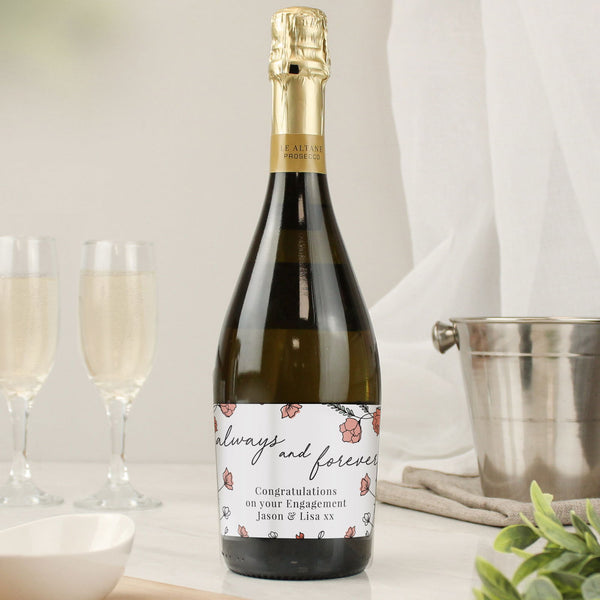 Personalised Floral Always and Forever Bottle of Prosecco available to buy at www.giftsfinder.co.uk