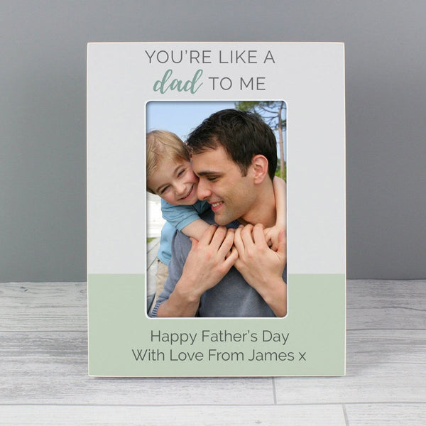 Buy Personalised "You're Like a Dad to Me" 6x4 Wooden Photo Frame available now at www.giftsfinder.co.uk