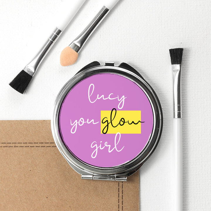 You Glow Girl Round Compact Mirror in gift category Personalised Compact Mirrors