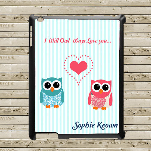 Personalised I Will Owl-Ways Love You Tablet And Ipad Case