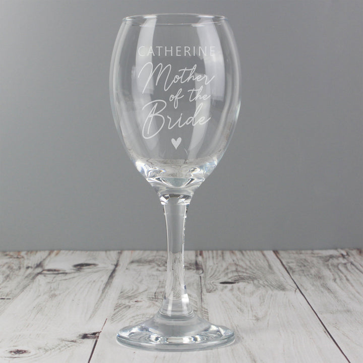 Buy Personalised Mother of the Bride Wine Glass available now at www.giftsfinder.co.uk