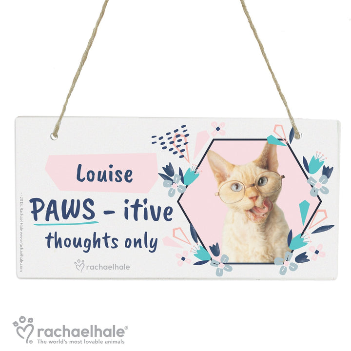 Personalised Rachael Hale 'PAWS - itive Thoughts Only' Cat Wooden Sign in gift category 