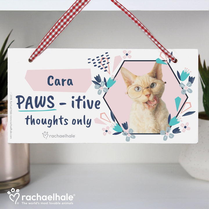 Personalised Rachael Hale 'PAWS - itive Thoughts Only' Cat Wooden Sign in gift category 