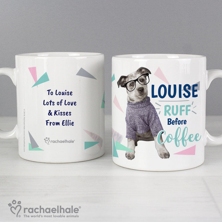 Personalised Rachael Hale 'Ruff Before Coffee' Dog Mug in gift category 