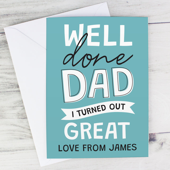 Personalised Well Done Dad... Card in gift category Personalised Cards