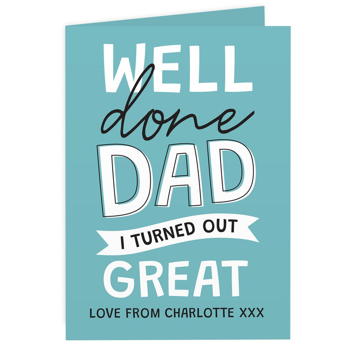 Personalised Well Done Dad... Card in gift category 