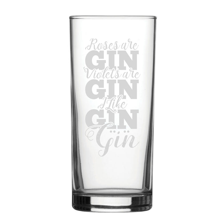 Roses Are Gin, Violets Are Gin, I Like Gin, Gin - Engraved Novelty Hiball Glass Image 2