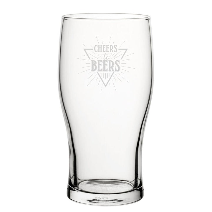 Cheers To Beers - Engraved Novelty Tulip Pint Glass